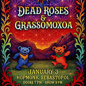 Grassomoxoa | Dead Roses at Hopmonk Sebastopol