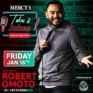 Jokes & Tokes at Lounge at Mercy January feat. Robert Omoto