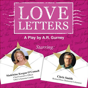Love Letters at Luther Burbank Center for the Arts