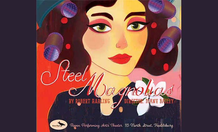 Steel Magnolias at Raven Performing Arts Theater