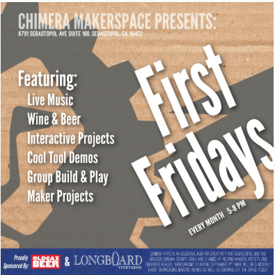 First Friday at Chimera Maker Space in Sebastopol