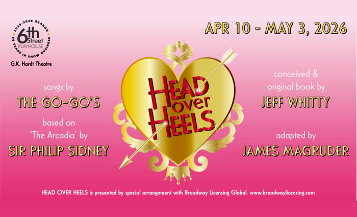 Head Over Heels at 6th Street Playhouse