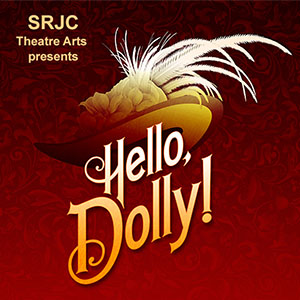 Hello Dolly at Santa Rosa Junior College