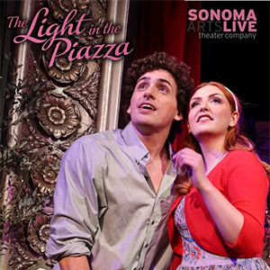 The Light in the Piazza presented by Sonoma Arts Live