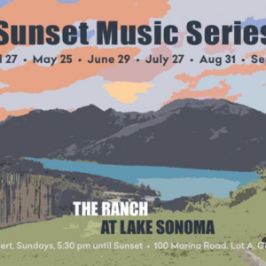 Sunset Music Series The Ranch at Lake Sonoma